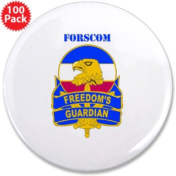 FORSCOM - M01 - 01 - DUI - FORSCOM with Text 3.5" Button (100 pack) - Click Image to Close