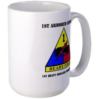1HBCTRF - M01 - 03 - DUI - 2nd Heavy BCT Ready First with Text Large Mug