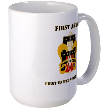 1A - M01 - 03 - DUI - First United States Army with Text Large Mug