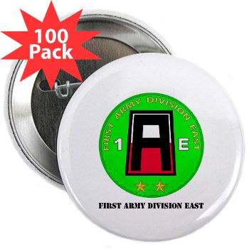 01AE - M01 - 01 - First Army Division East with Text 2.25" Button (100 pack) - Click Image to Close