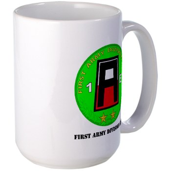 01AE - M01 - 03 - First Army Division East with Text Large Mug