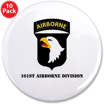 101ABN - M01 - 02 - SSI - 101st Airborne Division with Text 3.5" Button (10 pack)