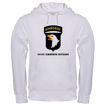 101ABN - A01 - 03 - SSI - 101st Airborne Division with Text Hooded Sweatshirt