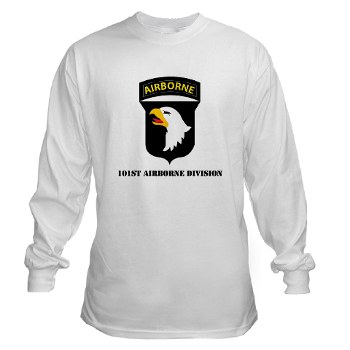 101ABN - A01 - 03 - SSI - 101st Airborne Division with Text Long Sleeve T-Shirt