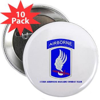 173ABCT - M01 - 01 - SSI - 173rd Airborne Brigade Combat Team with text - 2.25" Button (10 pack) - Click Image to Close