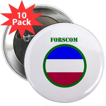 FORSCOM - M01 - 01 - SSI - FORSCOM with Text 2.25" Button (10 pack)
