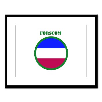 FORSCOM - M01 - 02 - SSI - FORSCOM with Text Large Framed Print