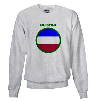 FORSCOM - A01 - 03 - SSI - FORSCOM with Text Sweatshirt
