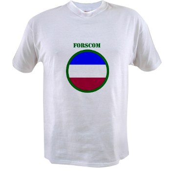 FORSCOM - A01 - 04 - SSI - FORSCOM with Text Value T-shirt