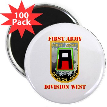 01AW - M01 - 01 - SSI - First Army Division West with Text - 2.25" Magnet (100 pack) - Click Image to Close