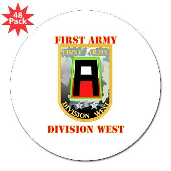 01AW - M01 - 01 - SSI - First Army Division West with Text - 3" Lapel Sticker (48 pk) - Click Image to Close