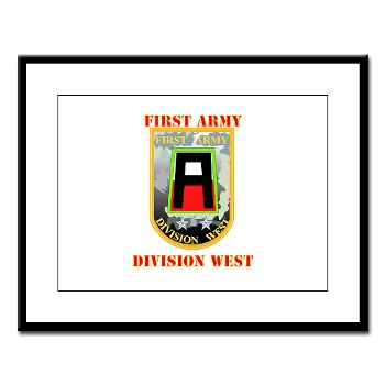 01AW - M01 - 02 - SSI - First Army Division West with Text - Large Framed Print