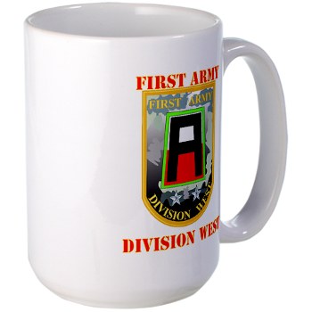 01AW - M01 - 03 - SSI - First Army Division West with Text - Large Mug - Click Image to Close