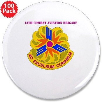 12CAB - M01 - 01 - DUI - 12th Combat Aviation Brigade With Text - 3.5" Button (100 pack)