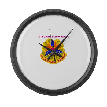 12CAB - M01 - 03 - DUI - 12th Combat Aviation Brigade With Text - Large Wall Clock - Click Image to Close