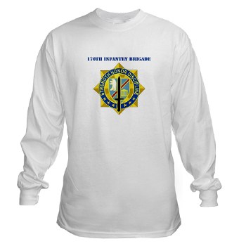170IB - A01 - 03 - DUI - 170th Infantry Brigade with text Long Sleeve T-Shirt