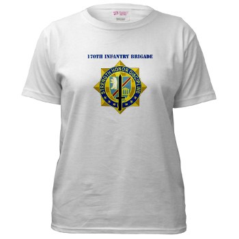 170IB - A01 - 04 - DUI - 170th Infantry Brigade with text Women's T-Shirt