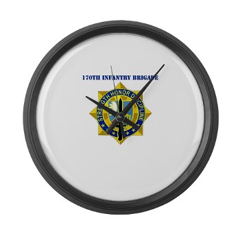 170IB - M01 - 02 - DUI - 170th Infantry Brigade with text Large Wall Clock - Click Image to Close