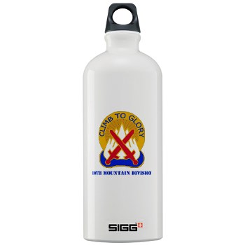 10mtn - M01 - 03 - DUI - 10th Mountain Division with Text Sigg Water Bottle 1.0L