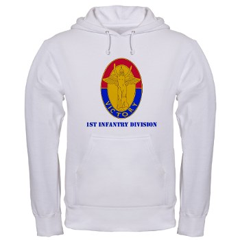 1ID - A01 - 03 - DUI - 1st Infantry Division with Text Hooded Sweatshirt - Click Image to Close