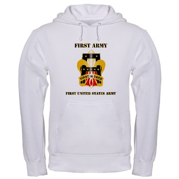 1A - A01 - 03 - DUI - First United States Army with Text Hooded Sweatshirt - Click Image to Close