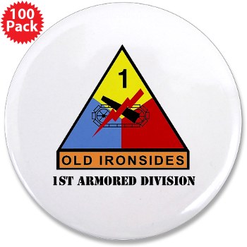 1AD - M01 - 01 - SSI - 1st Armored Division with Text 3.5" Button (100 pack)