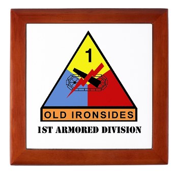 1AD - M01 - 03 - SSI - 1st Armored Division with Text Keepsake Box