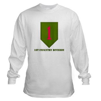 1ID - A01 - 03 - SSI - 1st Infantry Division with Text Long Sleeve T-Shirt