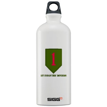 1ID - M01 - 03 - SSI - 1st Infantry Division with Text Sigg Water Bottle 1.0L