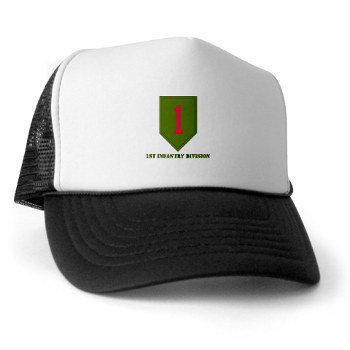 1ID - A01 - 02 - SSI - 1st Infantry Division with Text Trucker Hat - Click Image to Close