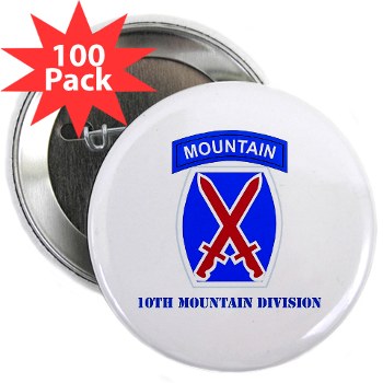 10mtn - M01 - 01 - SSI - 10th Mountain Division with Text 2.25" Button (100 pack) - Click Image to Close
