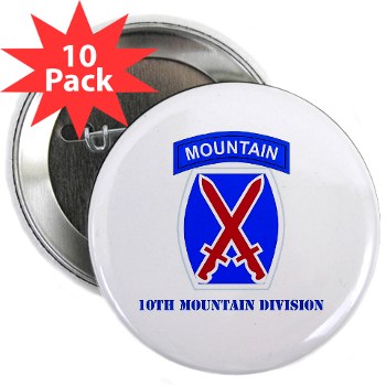 10mtn - M01 - 01 - SSI - 10th Mountain Division with Text 2.25" Button (10 pack) - Click Image to Close