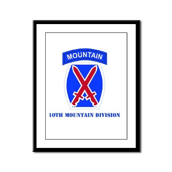 10mtn - M01 - 02 - SSI - 10th Mountain Division with Text Framed Panel Print