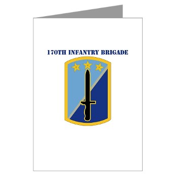 170IB - M01 - 02 - SSI - 170th Infantry Brigade with text - Greeting Cards (Pk of 10)