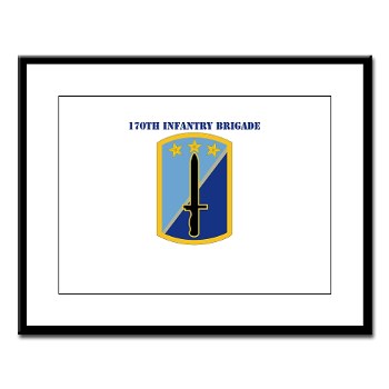170IB - M01 - 02 - SSI - 170th Infantry Brigade with text - Large Framed Print