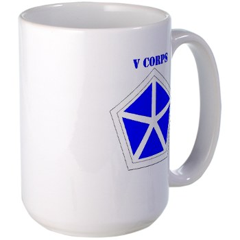 vcorps - M01 - 03 - SSI - V Corps with Text Large Mug - Click Image to Close