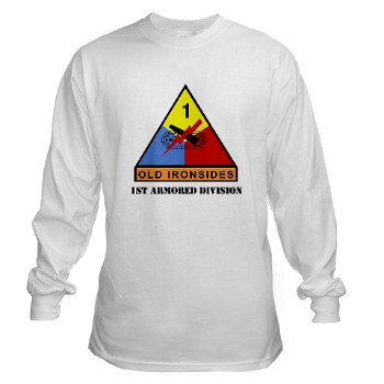 1AD - A01 - 03 - SSI - 1st Armored Division with Text Long Sleeve T-Shirt