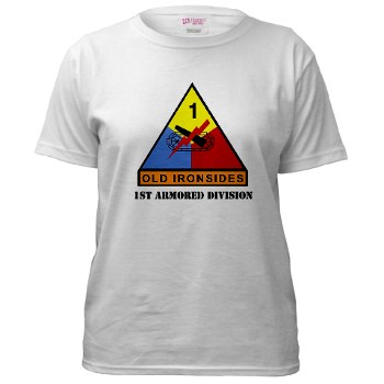 1AD - A01 - 04 - SSI - 1st Armored Division with Text Women's T-Shirt - Click Image to Close