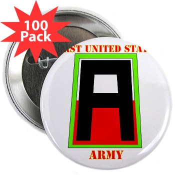 1A - M01 - 01 - SSI - First United States Army with Text 2.25" Button (100 Pack) - Click Image to Close