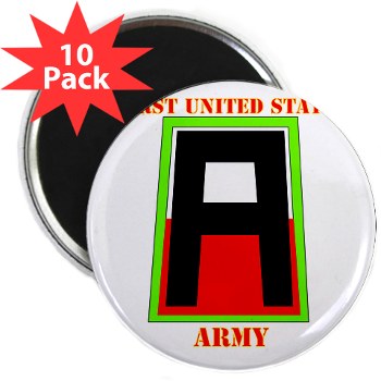 1A - M01 - 01 - SSI - First United States Army with Text 2.25" Magnet (10 pack)