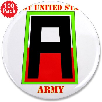 1A - M01 - 01 - SSI - First United States Army with Text 3.5" Button (100 [ack) - Click Image to Close