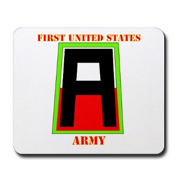 1A - M01 - 03 - SSI - First United States Army with Text Mousepad - Click Image to Close