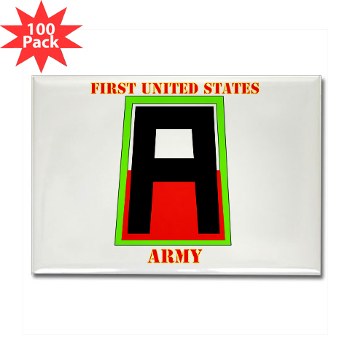 1A - M01 - 01 - SSI - First United States Army with Text Rectangle Magnet (100 pack)
