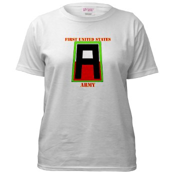 1A - A01 - 04 - SSI - First United States Army with Text Women's T-Shirt - Click Image to Close