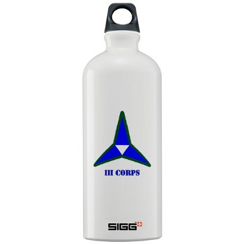 IIICorps - M01 - 03 - SSI - III Corps with Text Sigg Water Bottl - Click Image to Close