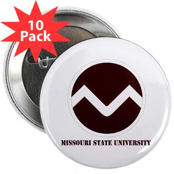 missouristate - M01 - 01 - SSI - ROTC - Missouri State University with Text - 2.25" Button (10 pack)