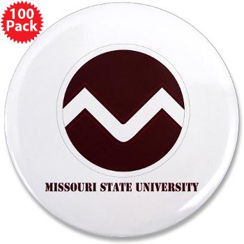 missouristate - M01 - 01 - SSI - ROTC - Missouri State University with Text - 3.5" Button (100 pack) - Click Image to Close