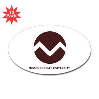 missouristate - M01 - 01 - SSI - ROTC - Missouri State University with Text - Sticker (Oval 10 pk)