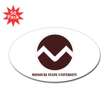 missouristate - M01 - 01 - SSI - ROTC - Missouri State University with Text - Sticker (Oval 50 pk) - Click Image to Close