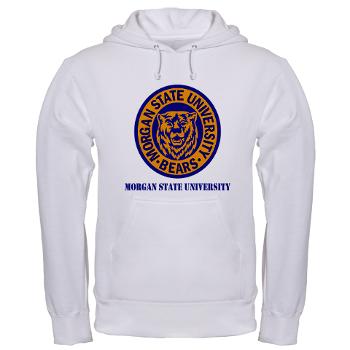 morgan - A01 - 03 - SSI - ROTC - Morgan State University with Text - Hooded Sweatshirt